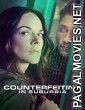 Counterfeiting in Suburbia (2018) English Movie