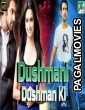 Dushmani Dushman Ki (2019) Hindi Dubbed Movie