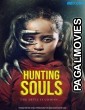 Hunting Souls (2021) Hollywood Hindi Dubbed Full Movie