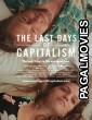 The Last Days of Capitalism (2020) English Full Movie